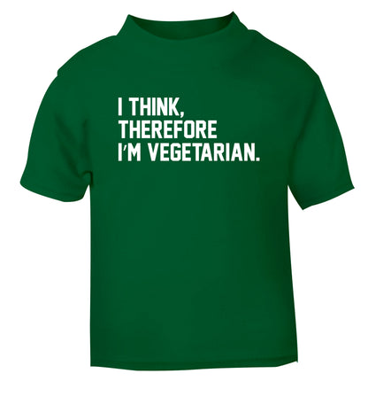 I think therefore I'm vegetarian green Baby Toddler Tshirt 2 Years