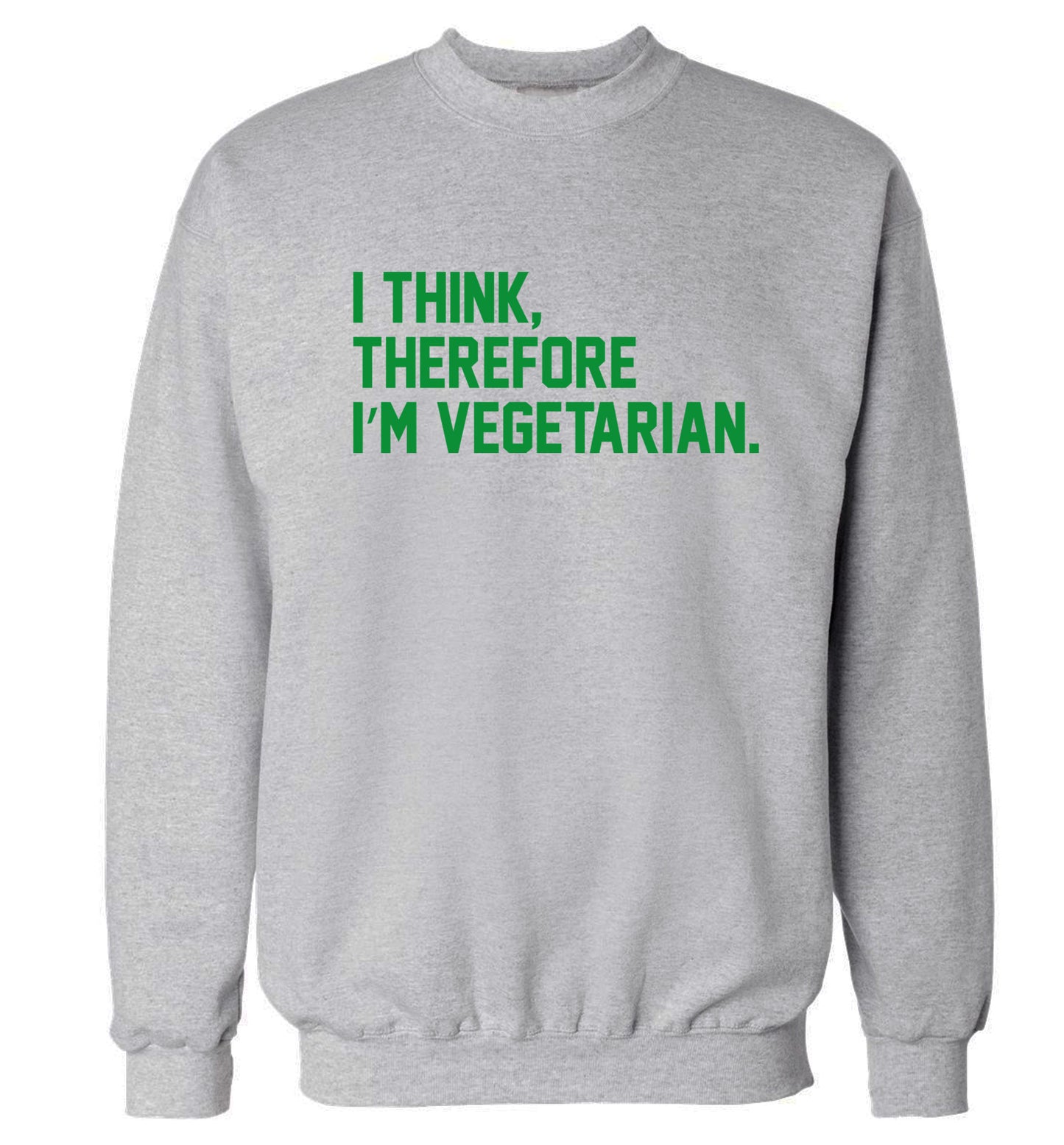 I think therefore I'm vegetarian Adult's unisex grey Sweater 2XL