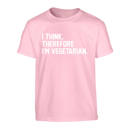 I think therefore I'm vegetarian Children's light pink Tshirt 12-14 Years