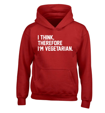 I think therefore I'm vegetarian children's red hoodie 12-14 Years
