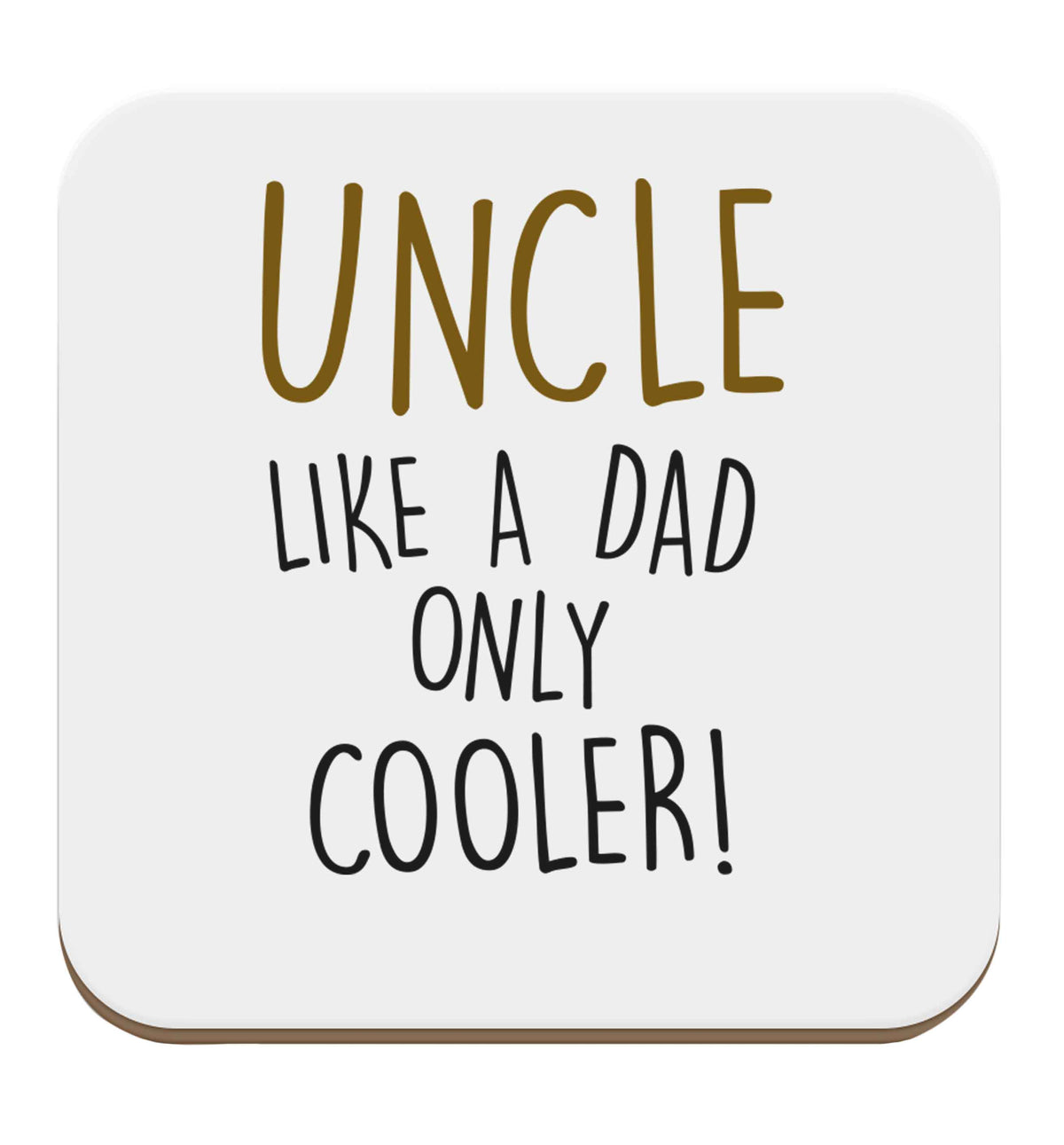 Uncle like a dad only cooler set of four coasters