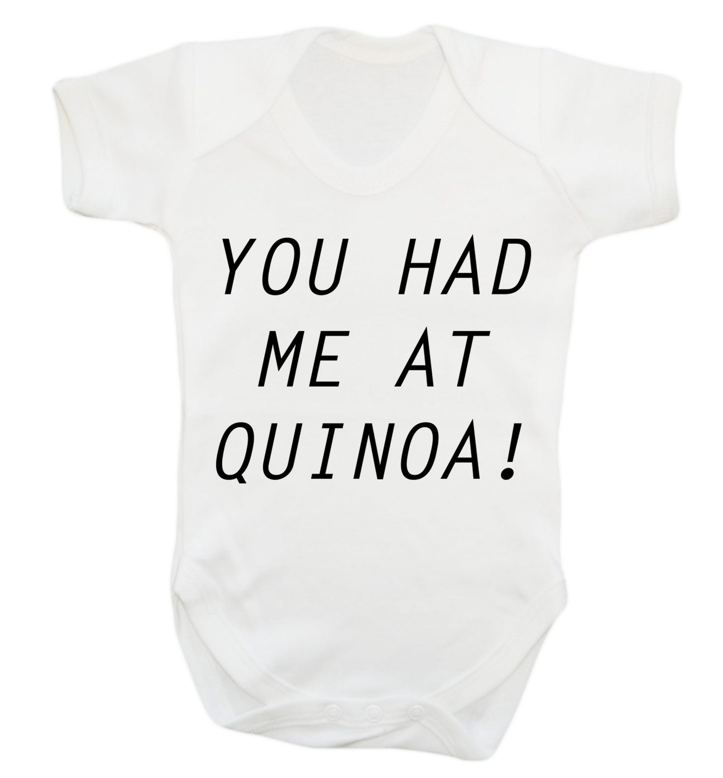 You had me at quinoa Baby Vest white 18-24 months