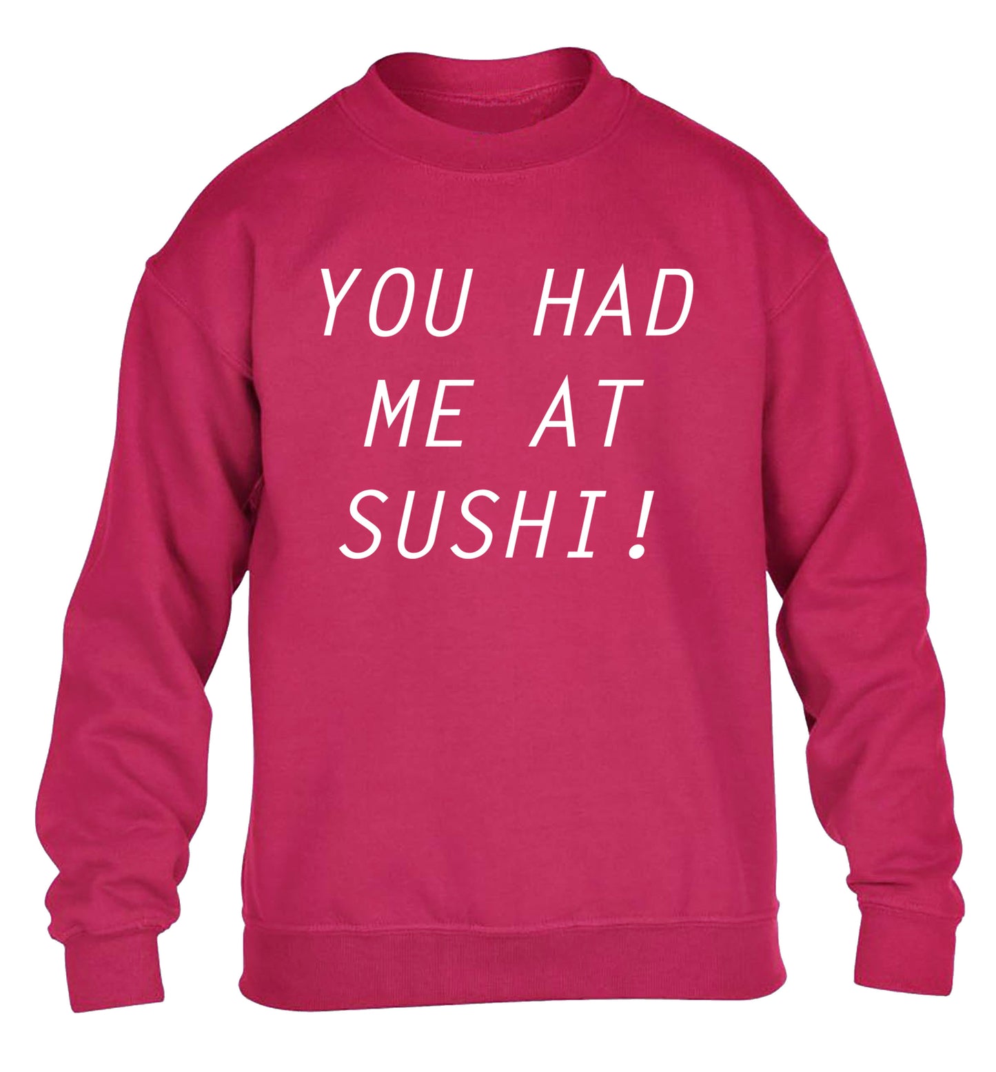 You had me at sushi children's pink sweater 12-14 Years