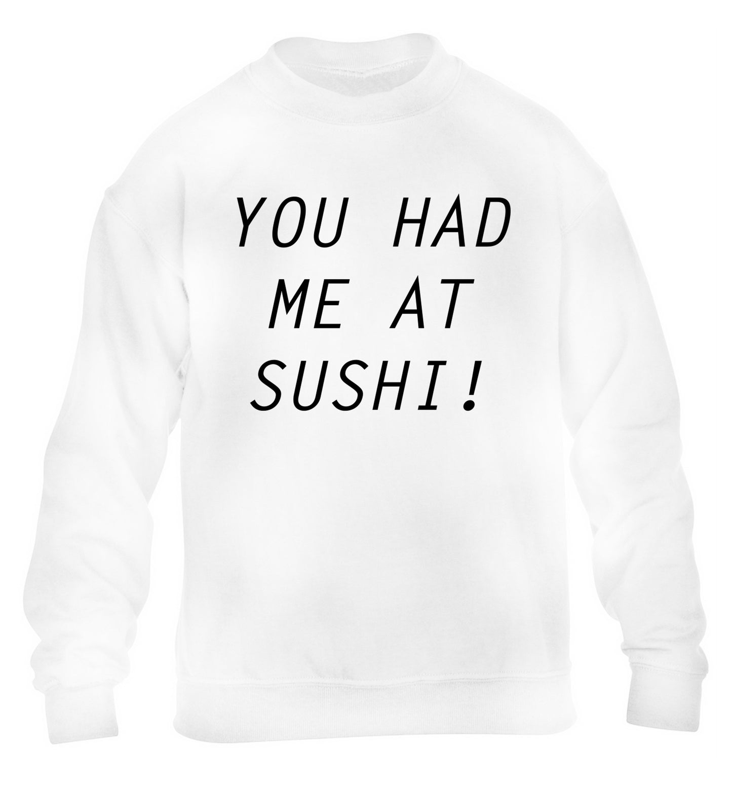 You had me at sushi children's white sweater 12-14 Years