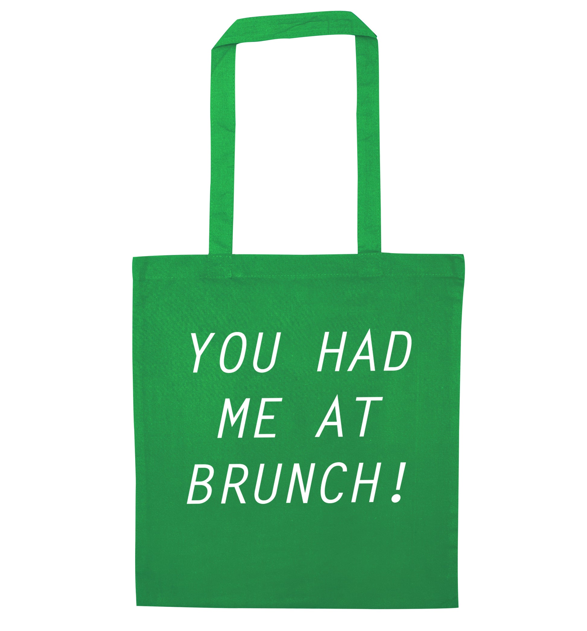 You had me at brunch green tote bag