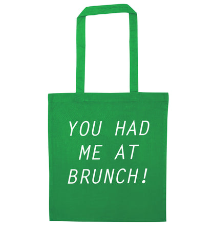 You had me at brunch green tote bag
