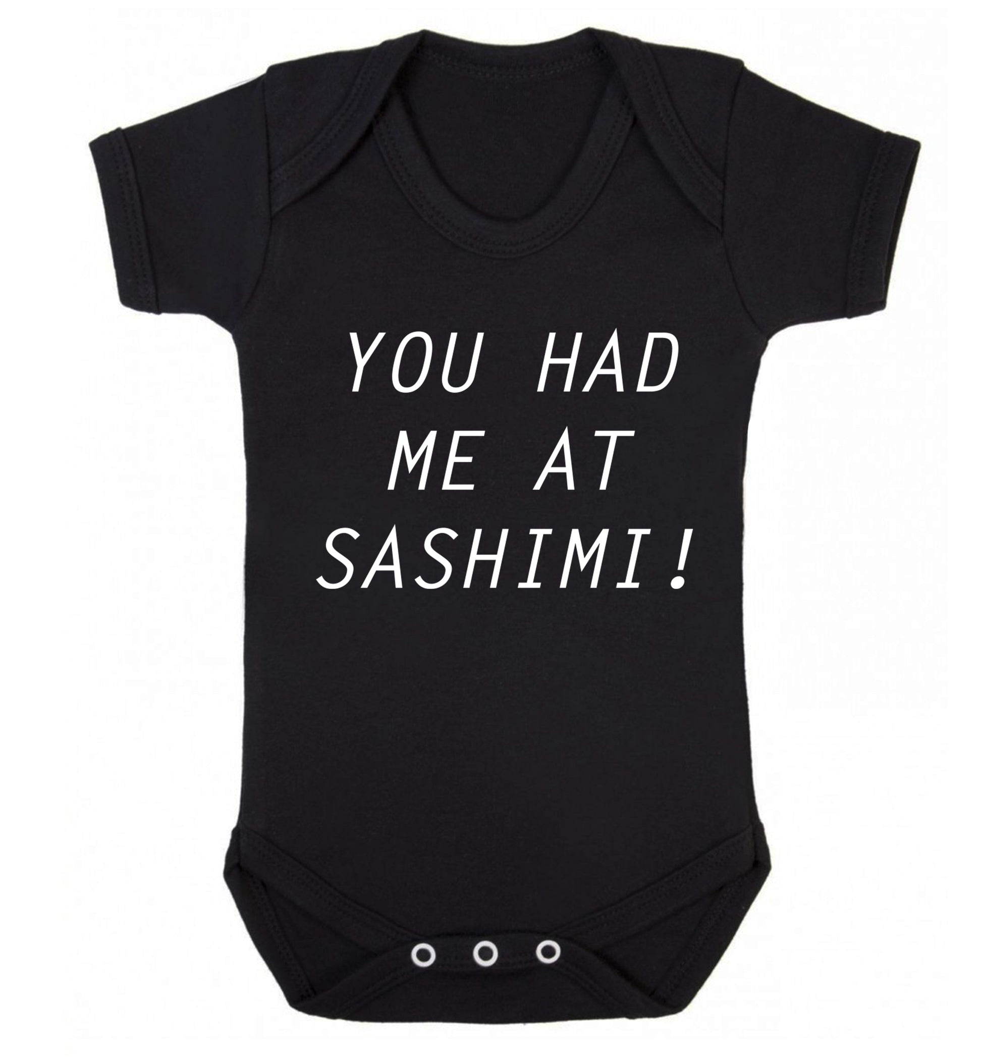 You had me at sashimi Baby Vest black 18-24 months