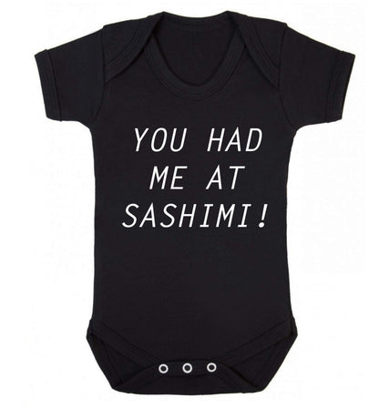 You had me at sashimi Baby Vest black 18-24 months