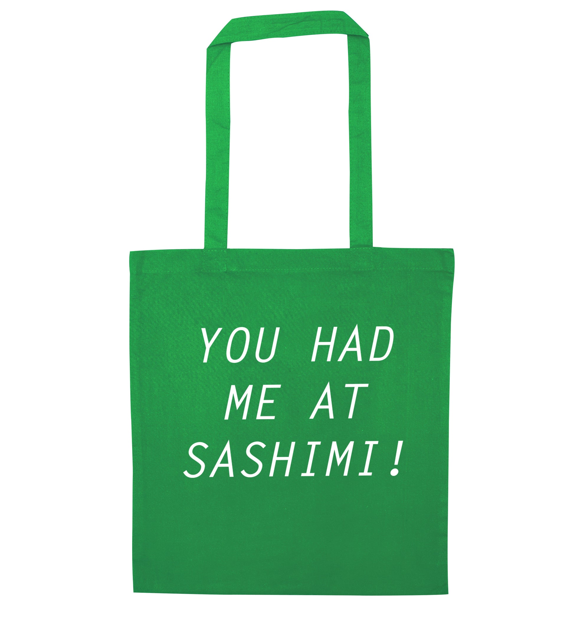 You had me at sashimi green tote bag