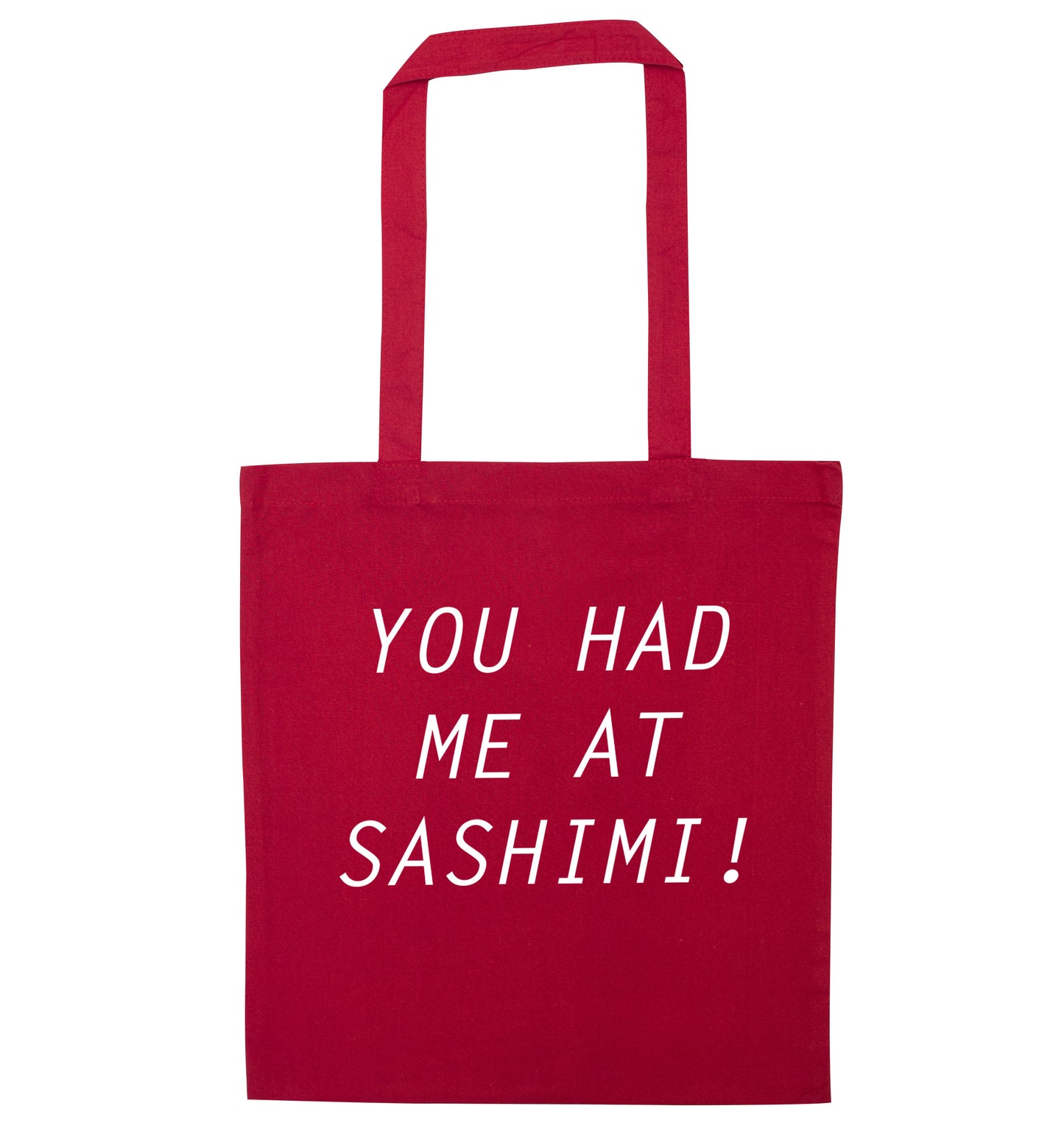 You had me at sashimi red tote bag