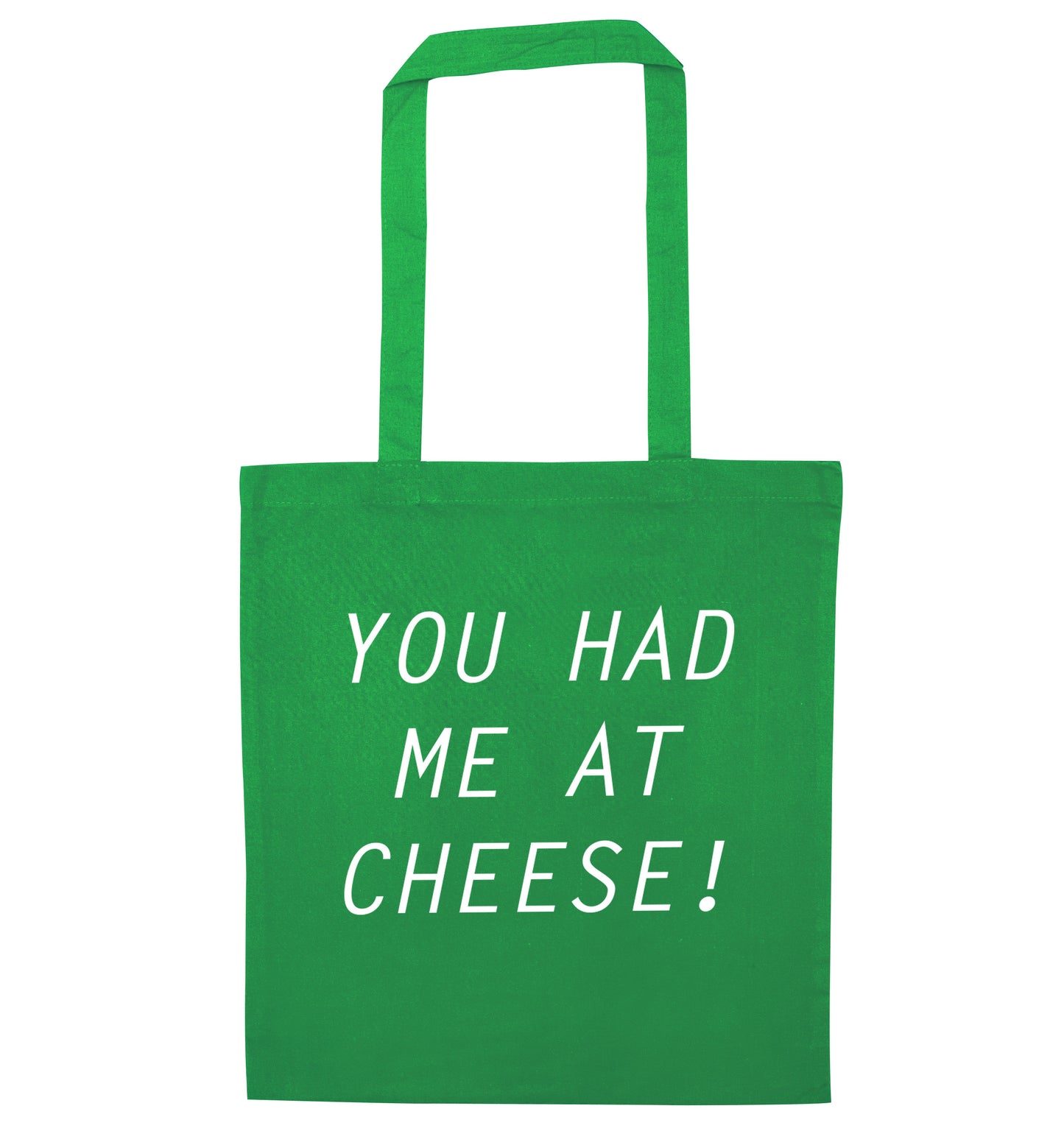You had me at cheese green tote bag