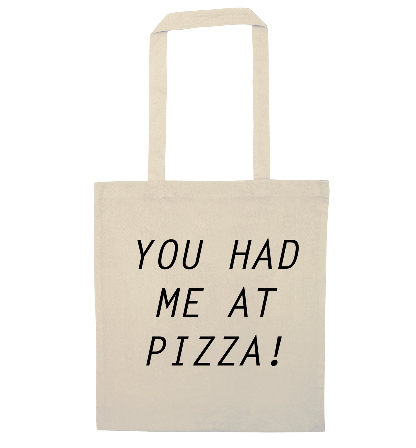 You had me at pizza natural tote bag