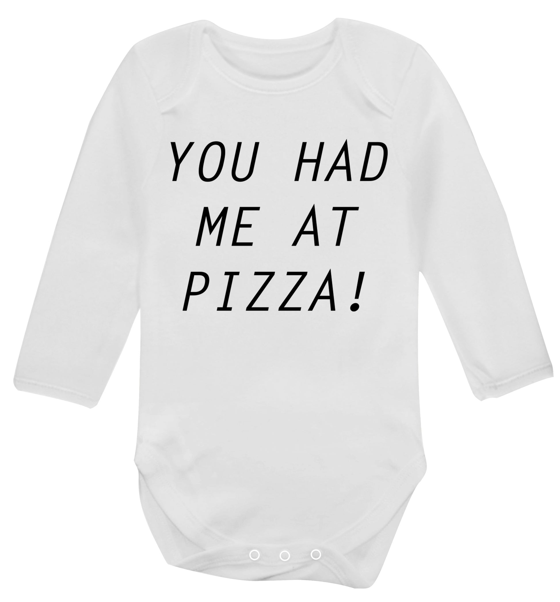 You had me at pizza Baby Vest long sleeved white 6-12 months