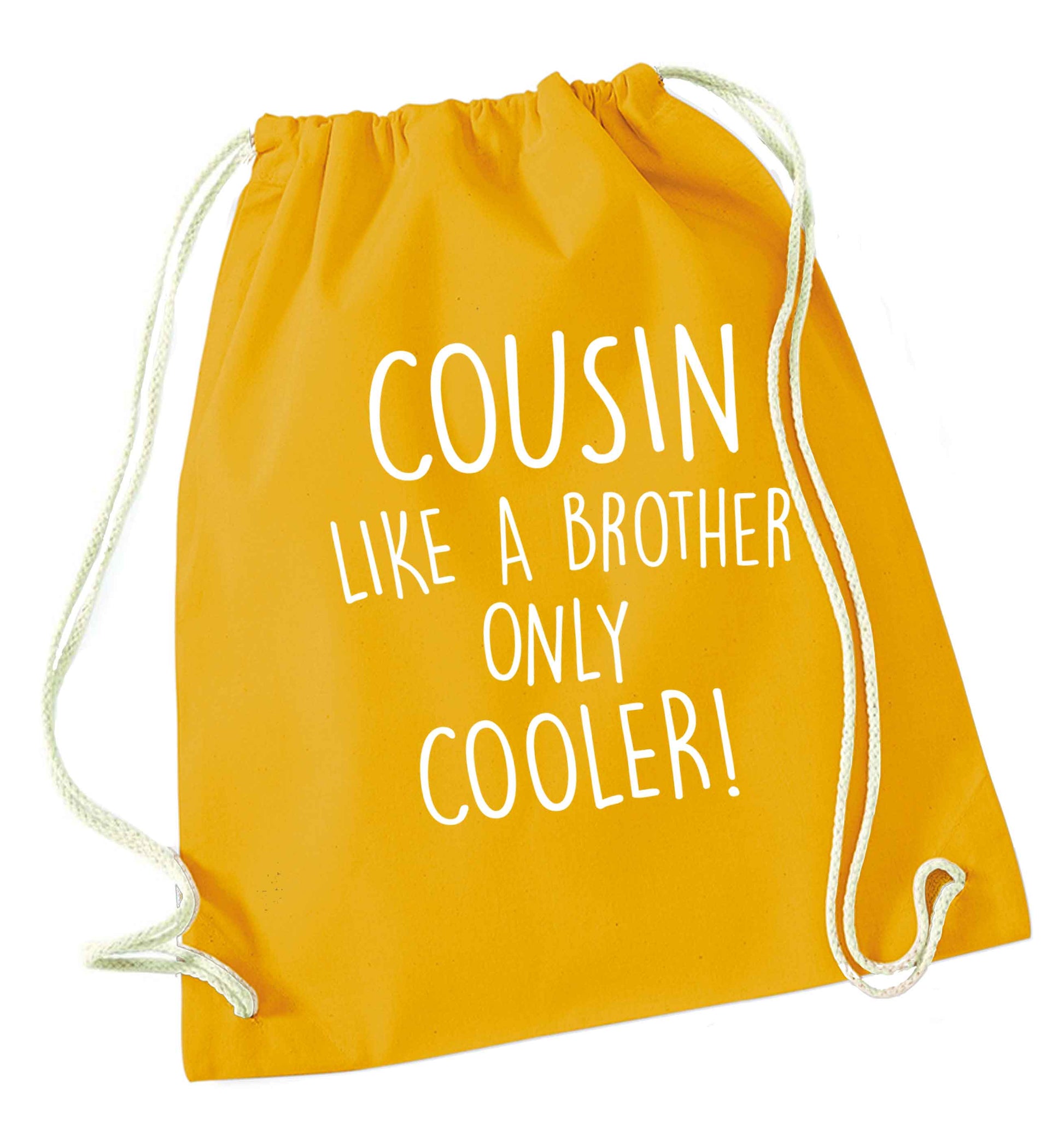 Cousin like a brother only cooler mustard drawstring bag