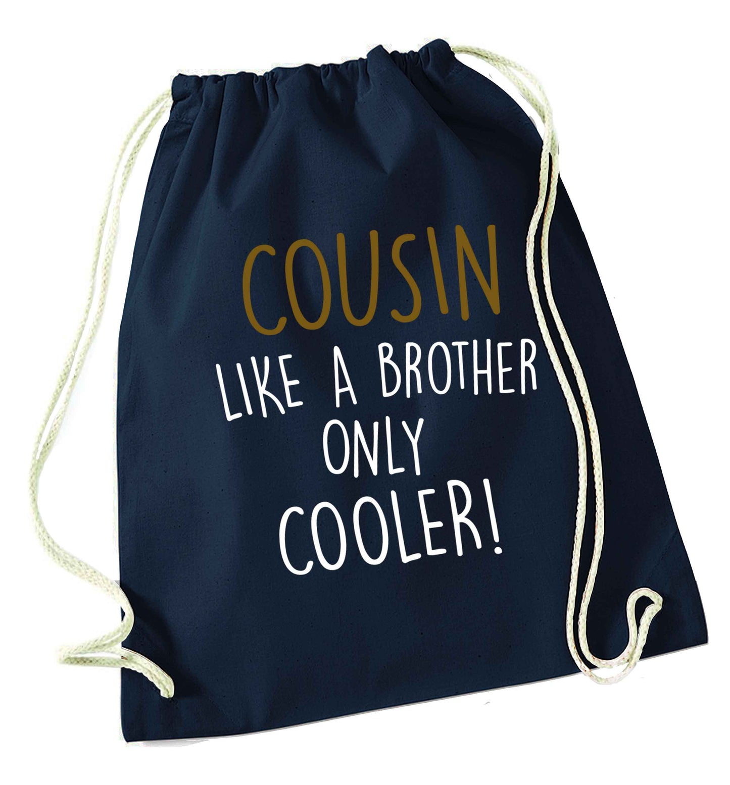 Cousin like a brother only cooler navy drawstring bag