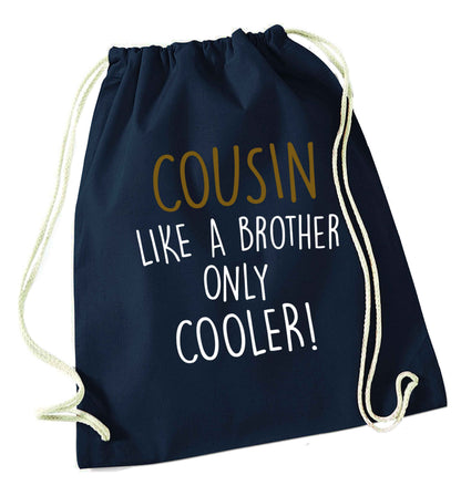 Cousin like a brother only cooler navy drawstring bag