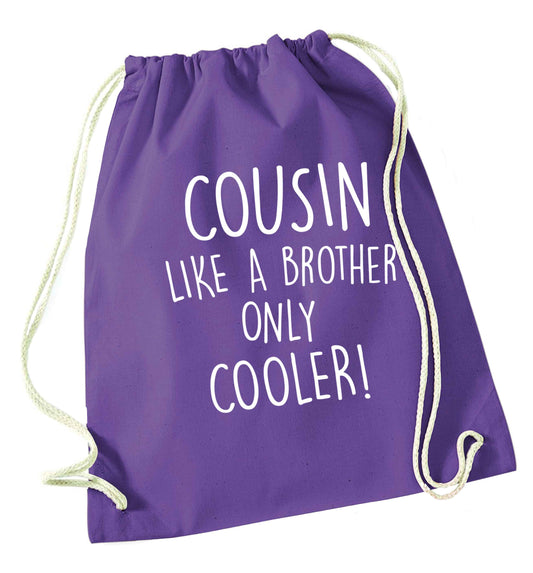 Cousin like a brother only cooler purple drawstring bag