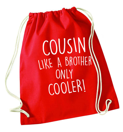 Cousin like a brother only cooler red drawstring bag 