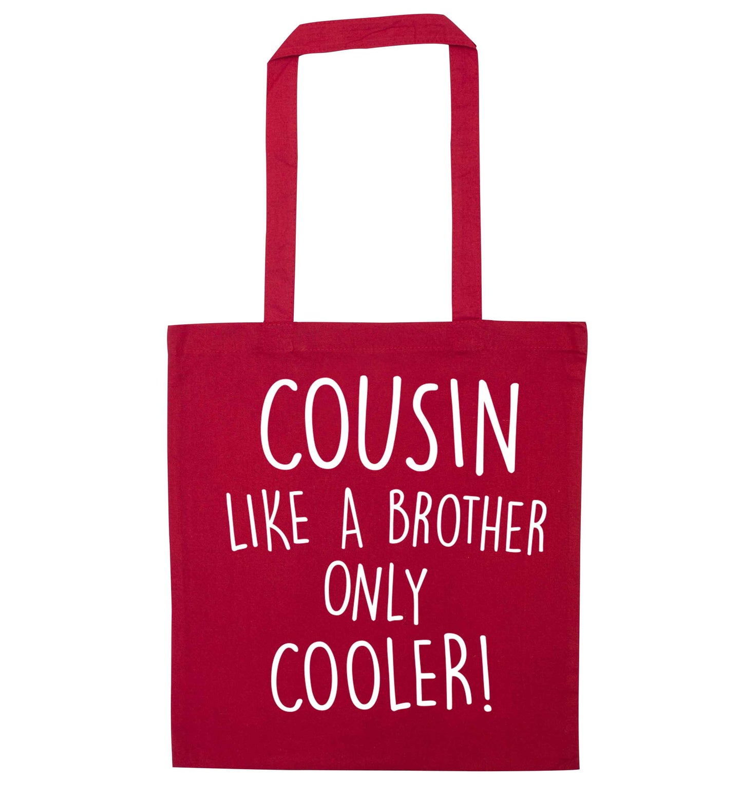 Cousin like a brother only cooler red tote bag