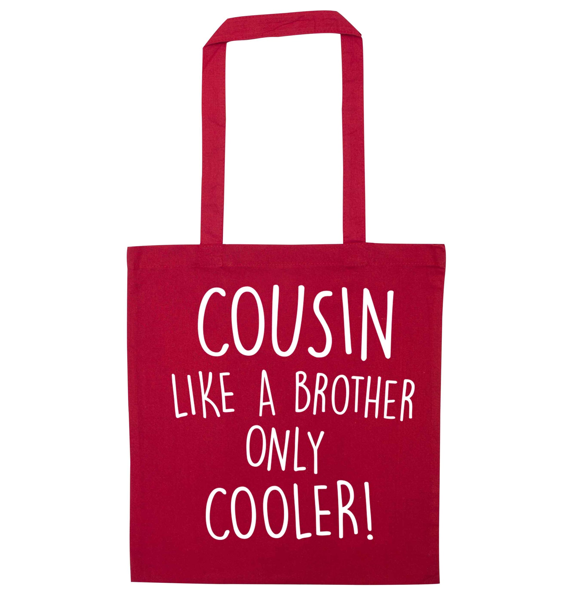 Cousin like a brother only cooler red tote bag