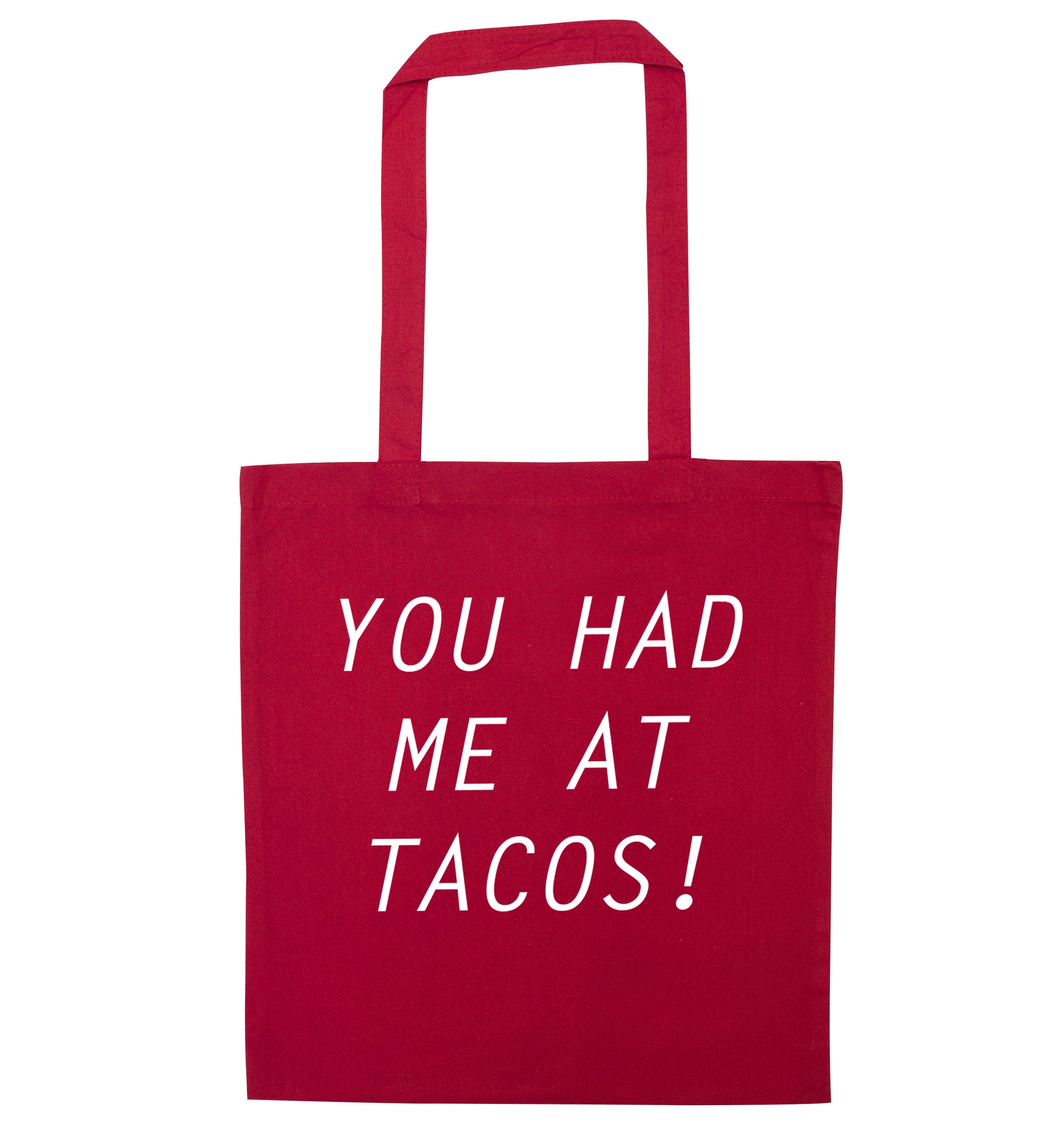 You had me at tacos red tote bag