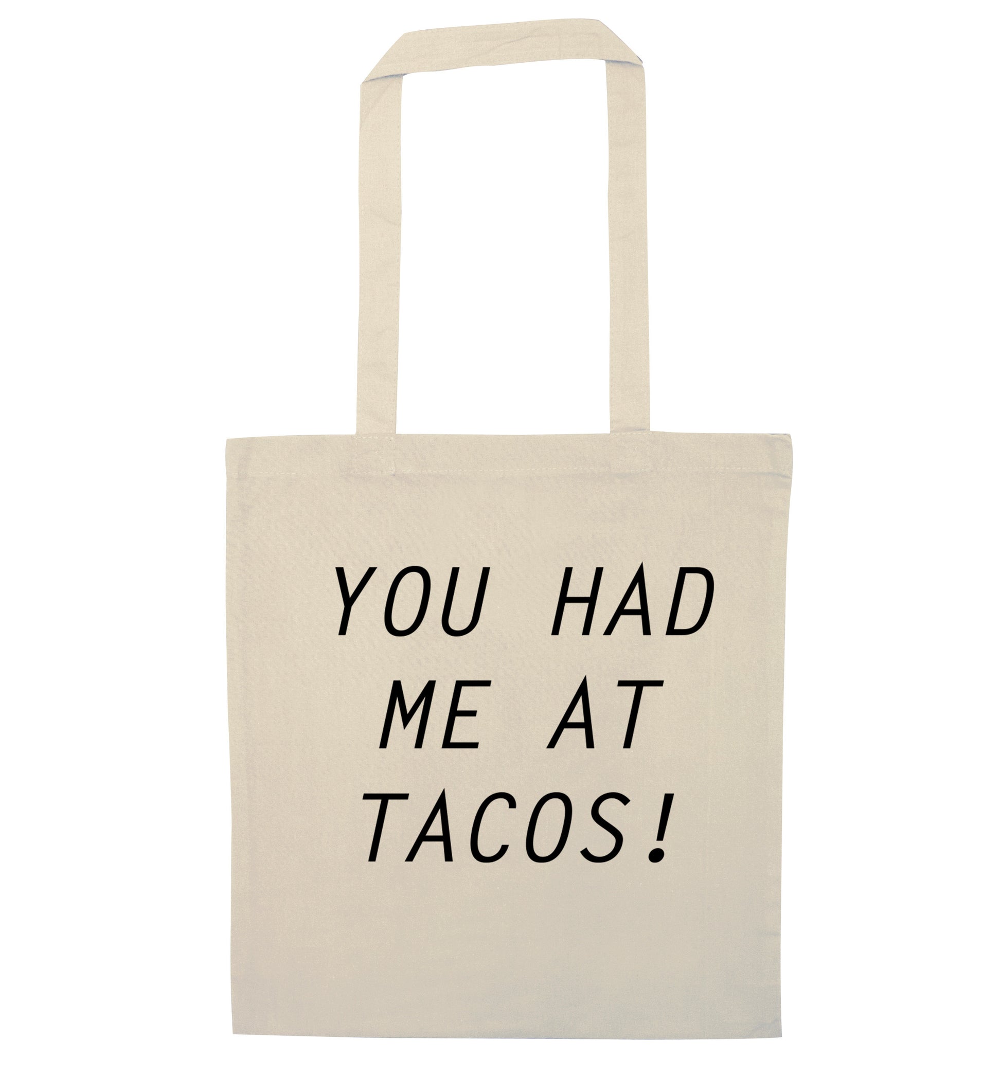 You had me at tacos natural tote bag