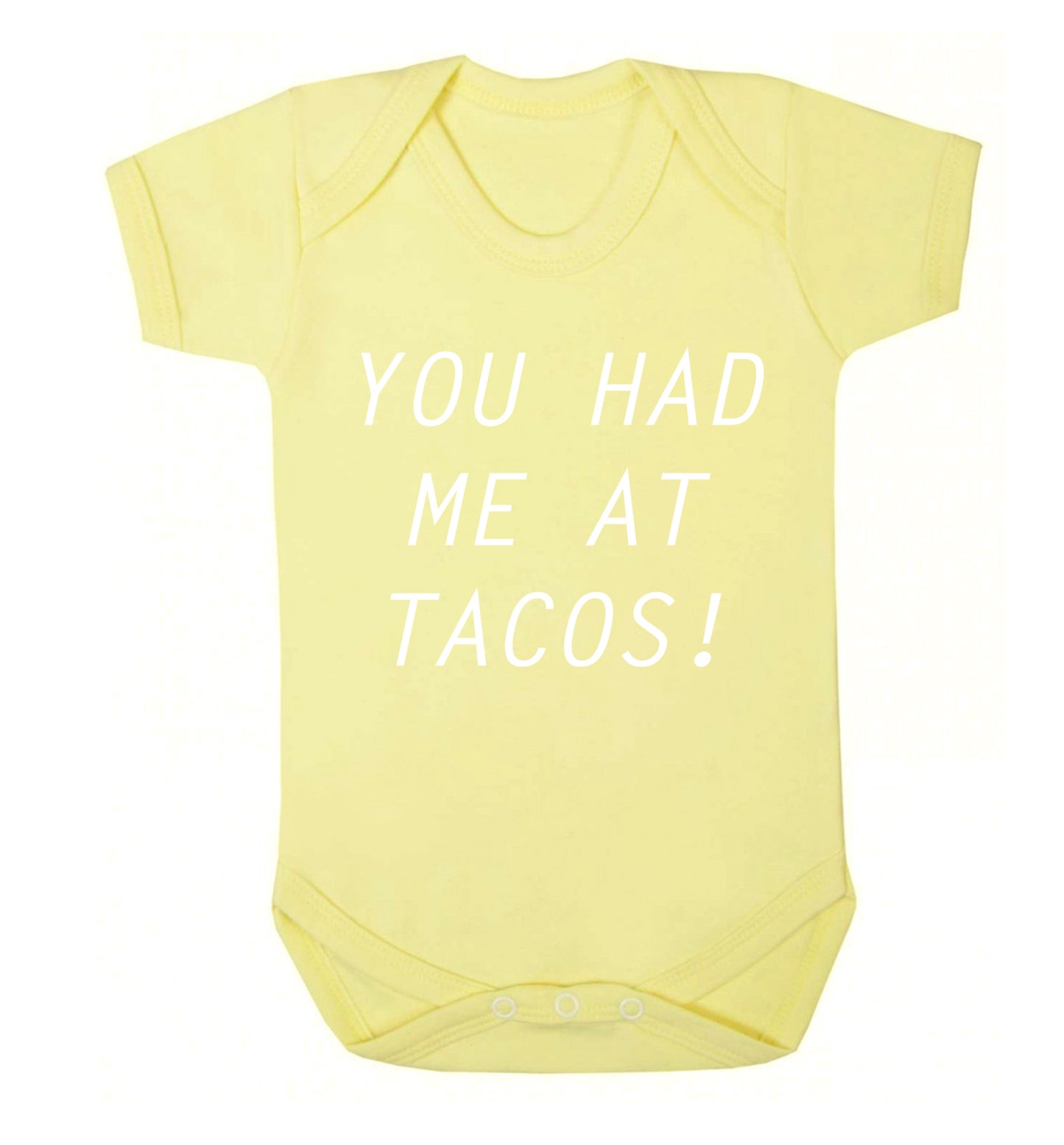 You had me at tacos Baby Vest pale yellow 18-24 months
