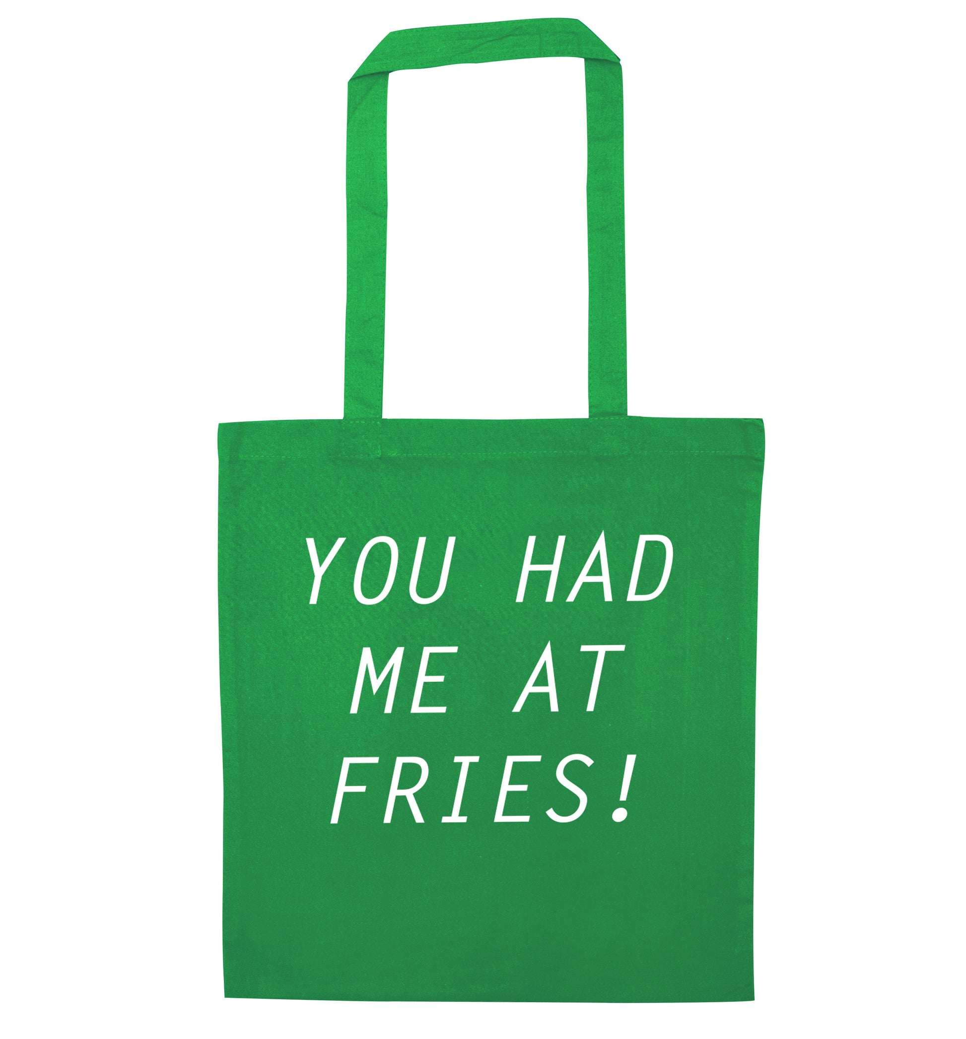 You had me at fries green tote bag