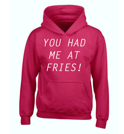 You had me at fries children's pink hoodie 12-14 Years