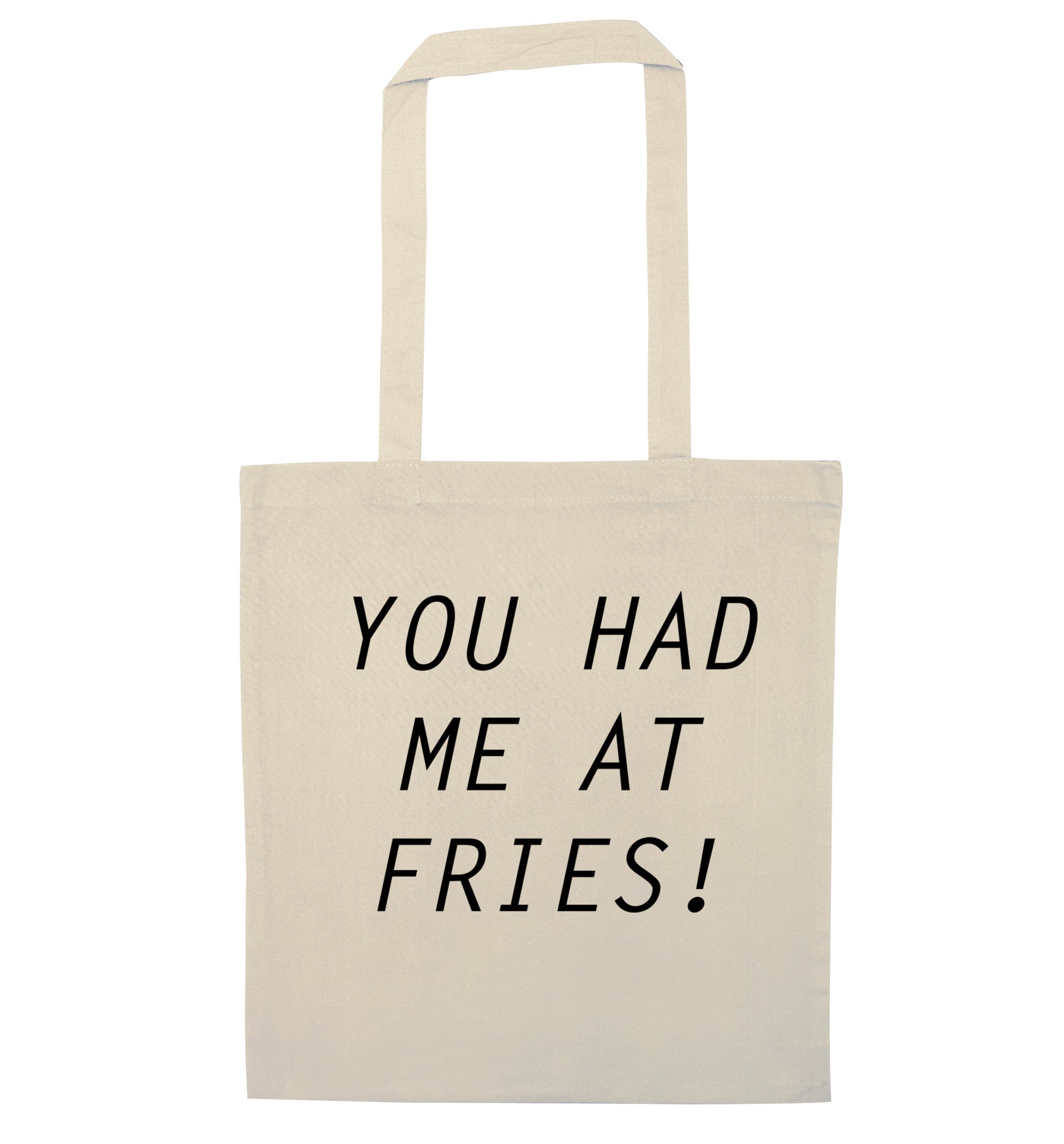 You had me at fries natural tote bag