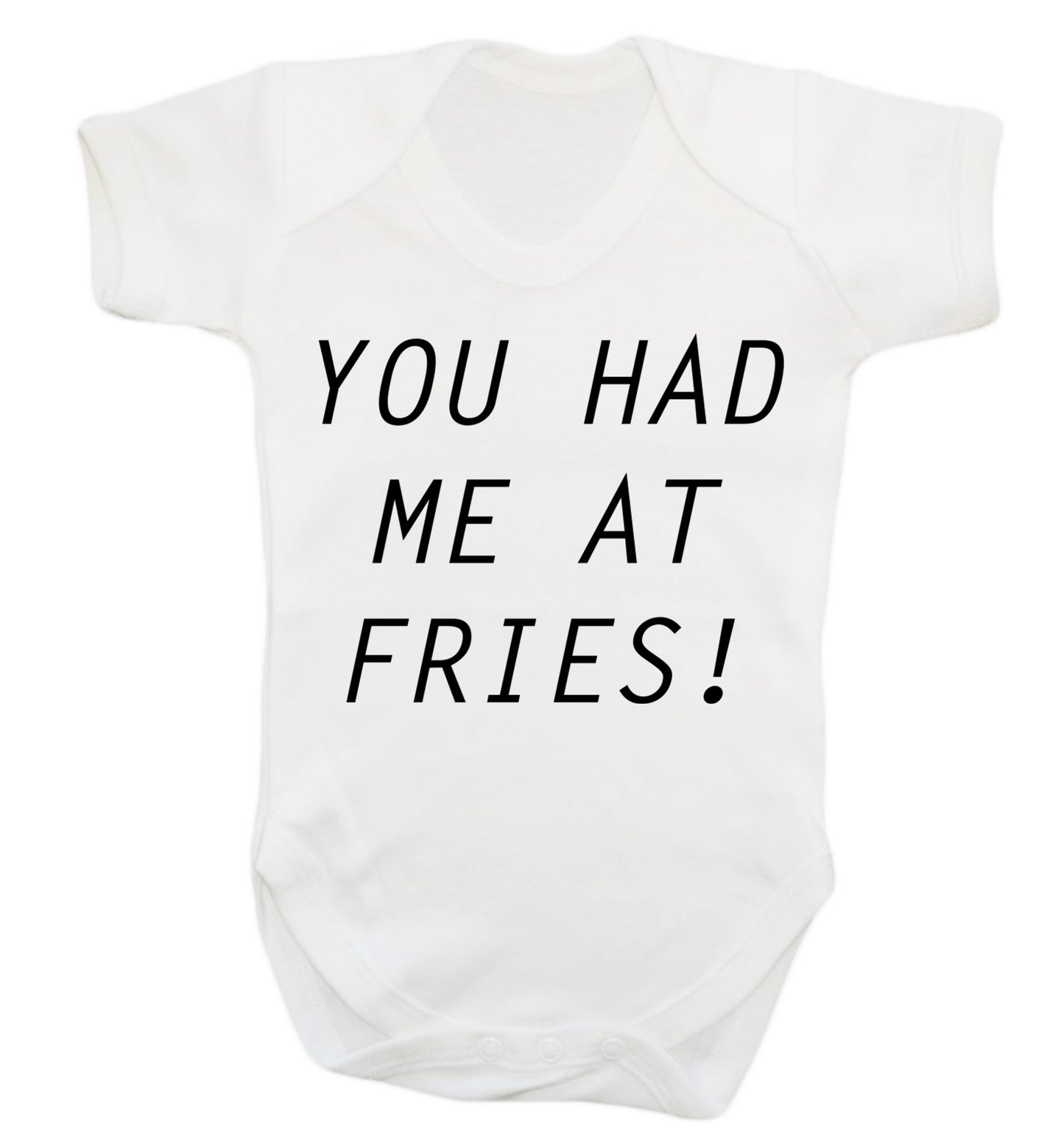 You had me at fries Baby Vest white 18-24 months