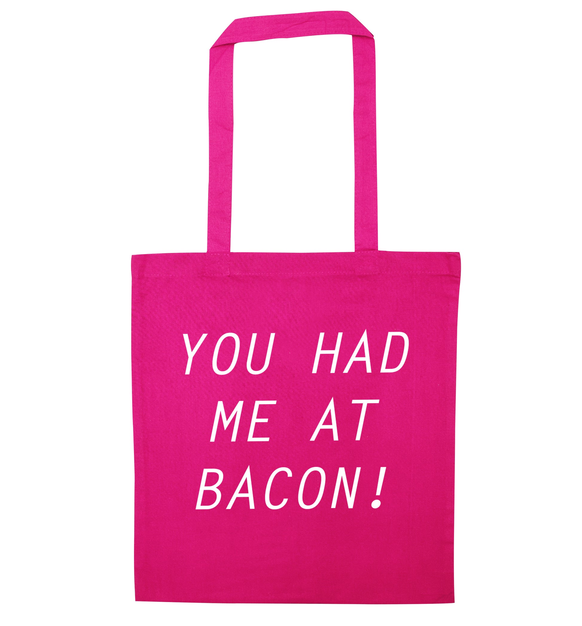 You had me at bacon pink tote bag