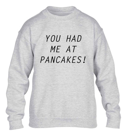 You had me at pancakes children's grey sweater 12-13 Years