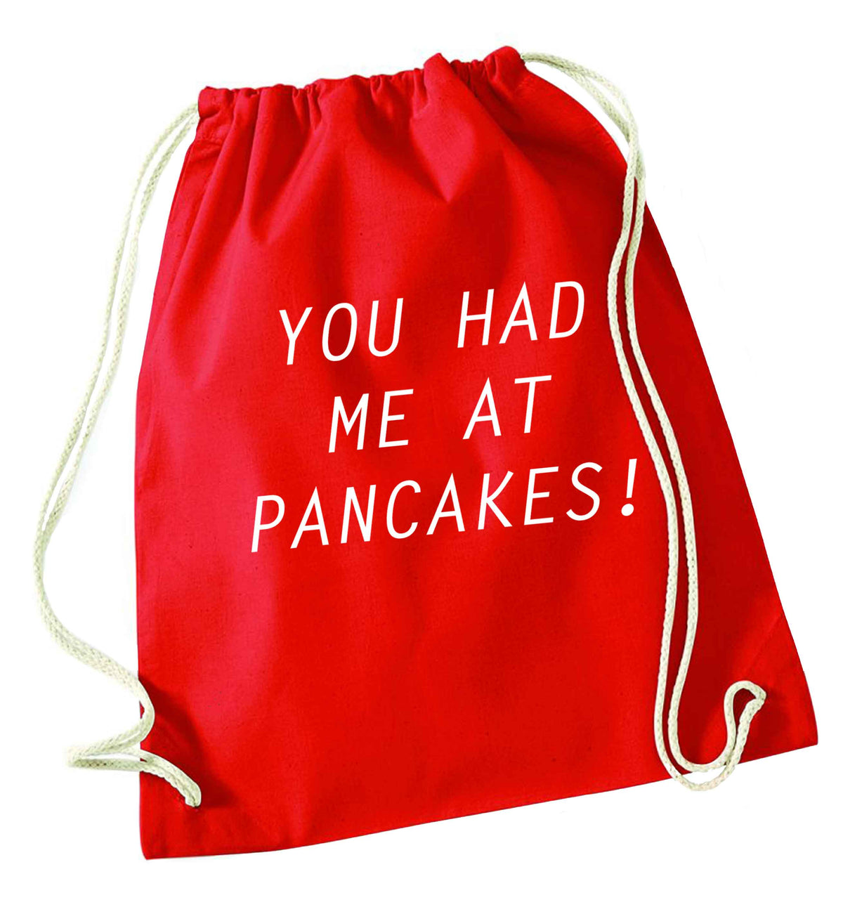 You had me at pancakes red drawstring bag 