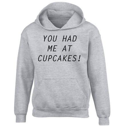 You had me at cupcakes children's grey hoodie 12-14 Years