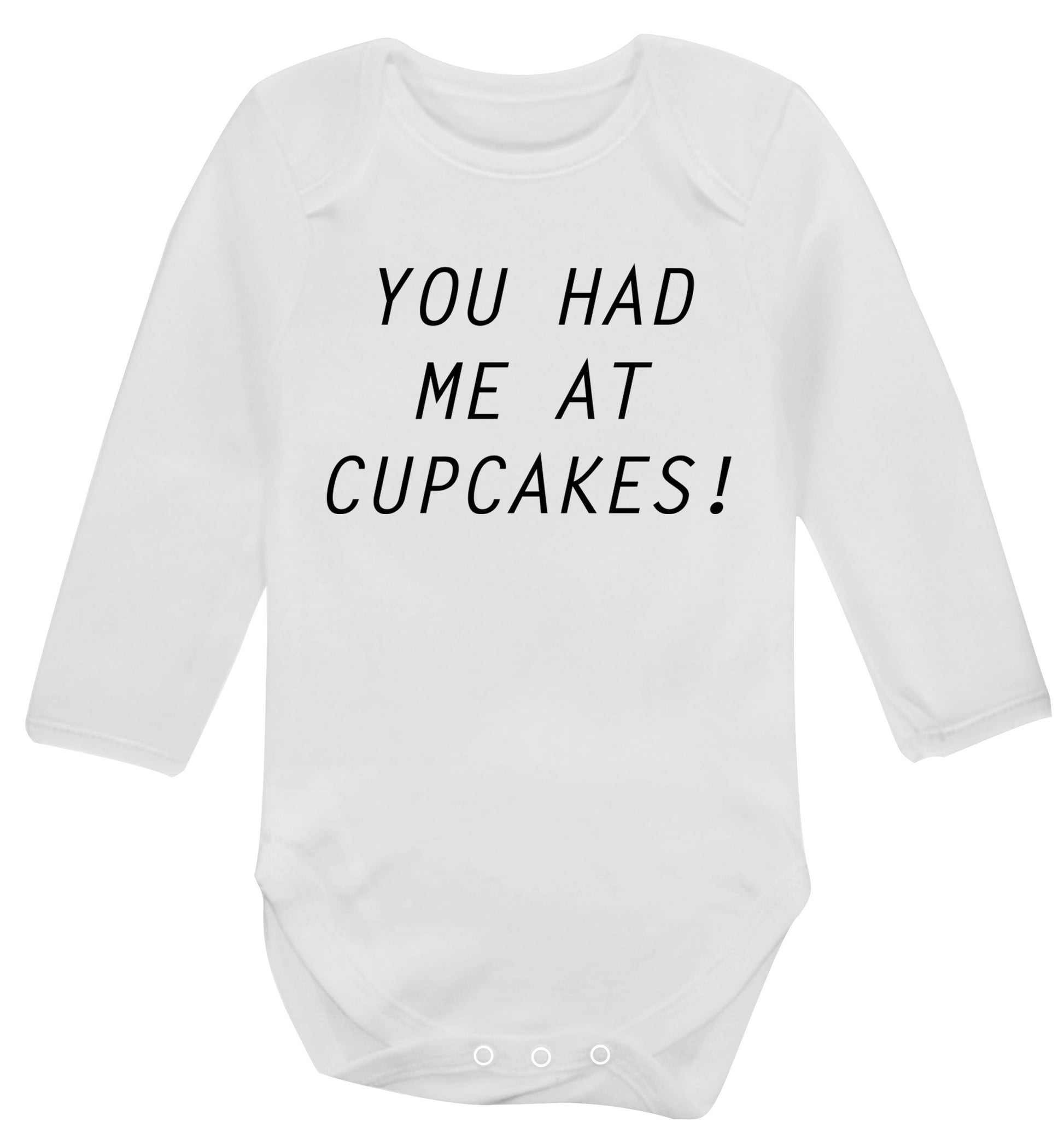 You had me at cupcakes Baby Vest long sleeved white 6-12 months