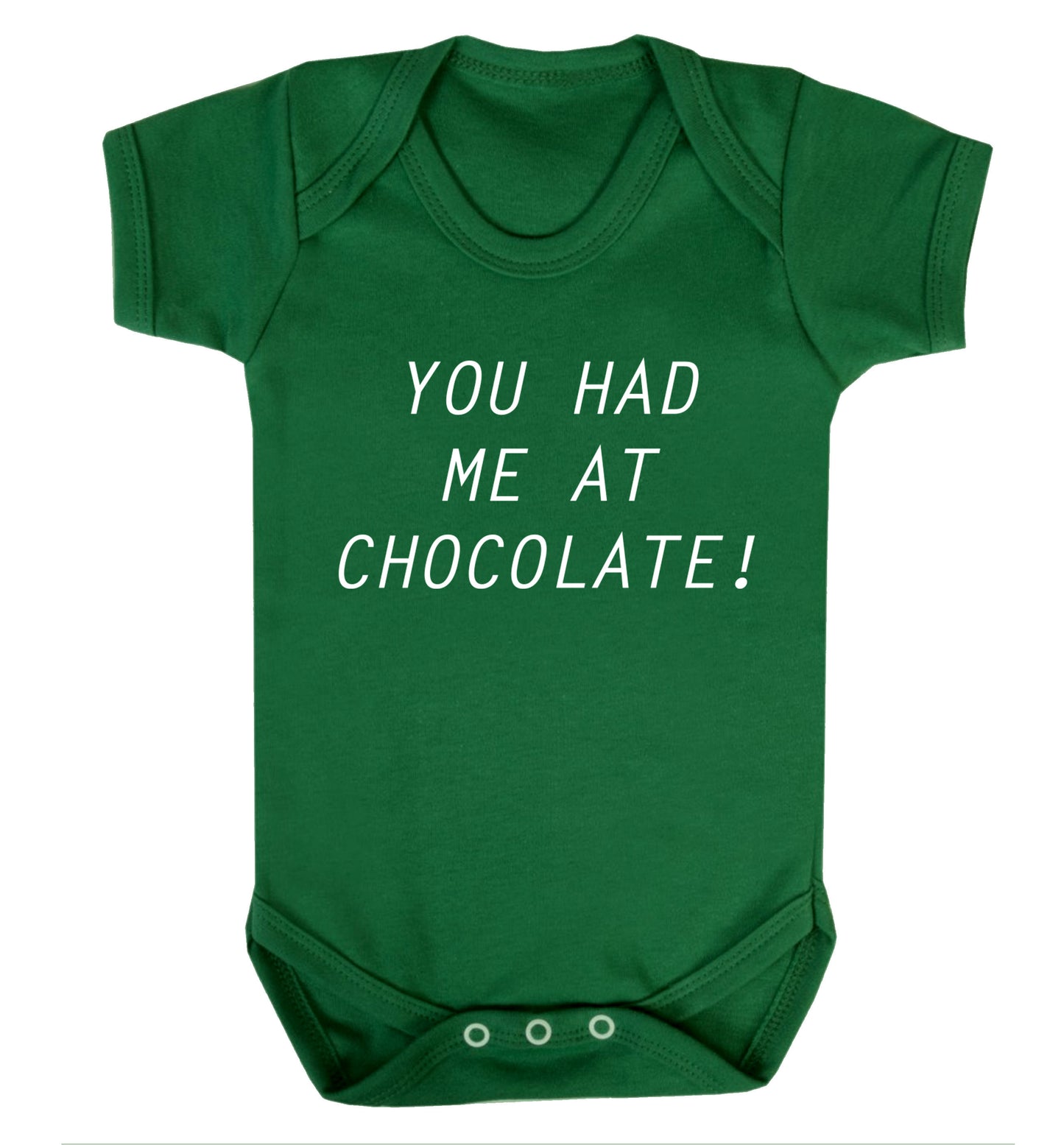 You had me at chocolate Baby Vest green 18-24 months