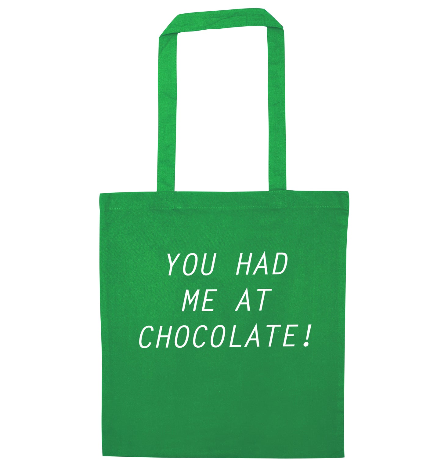 You had me at chocolate green tote bag