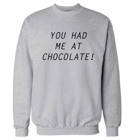 You had me at chocolate Adult's unisex grey Sweater 2XL