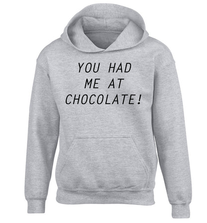 You had me at chocolate children's grey hoodie 12-14 Years