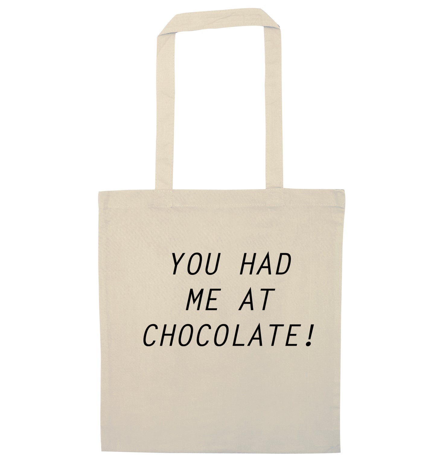 You had me at chocolate natural tote bag