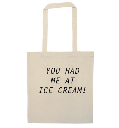 You had me at ice cream natural tote bag