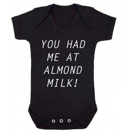 You had me at almond milk Baby Vest black 18-24 months