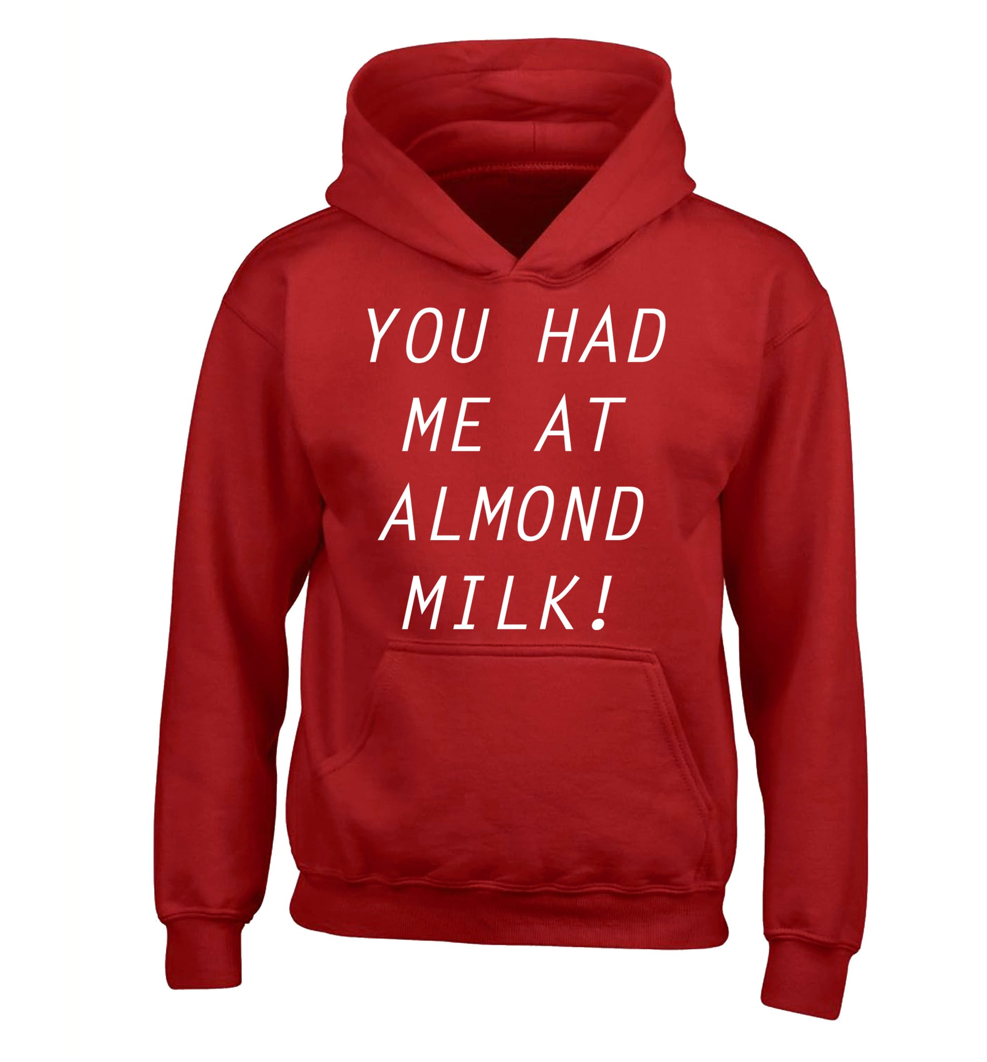 You had me at almond milk children's red hoodie 12-14 Years