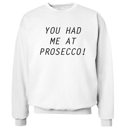 You had me at prosecco Adult's unisex white Sweater 2XL