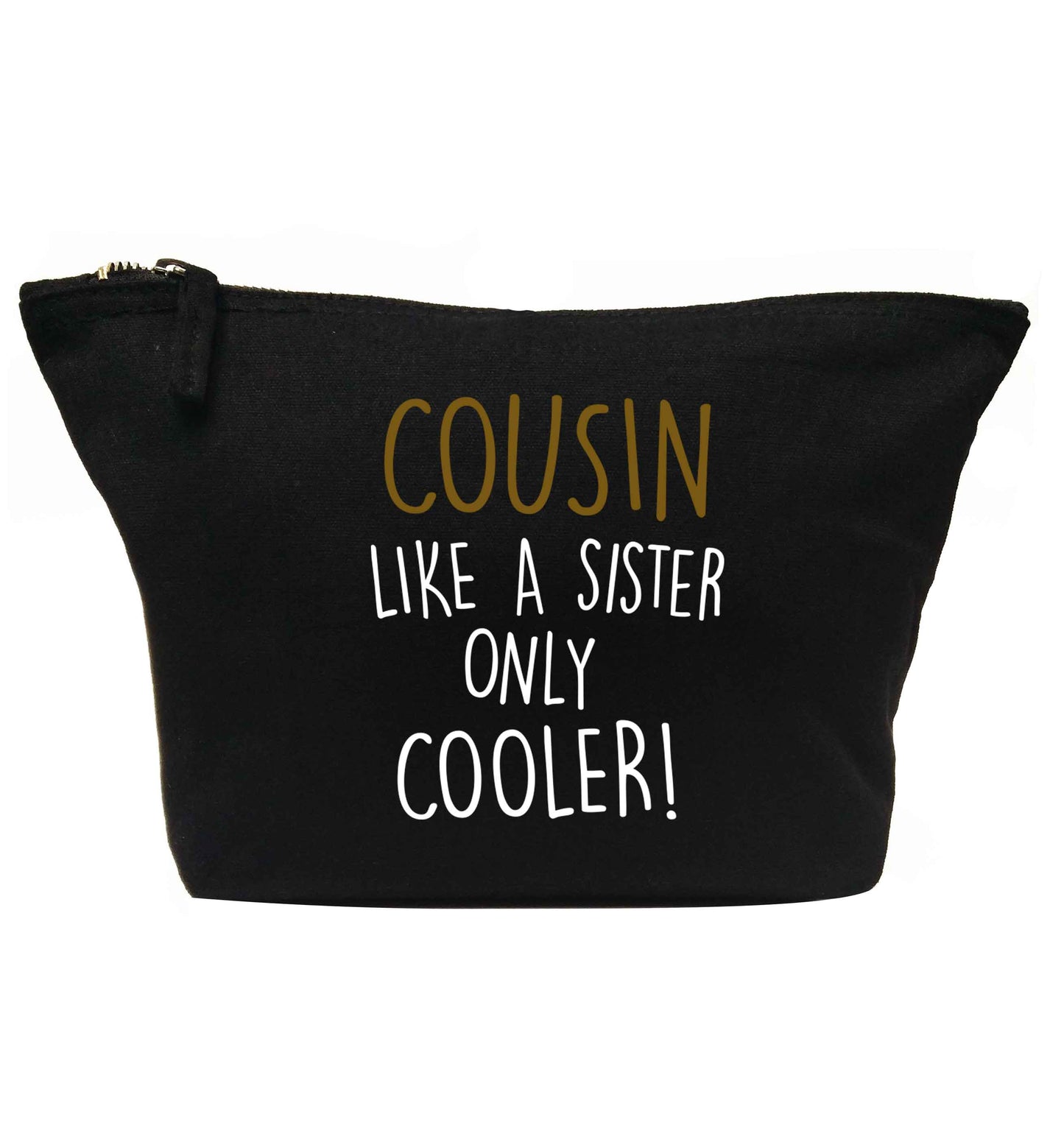 Cousin like a sister only cooler | Makeup / wash bag