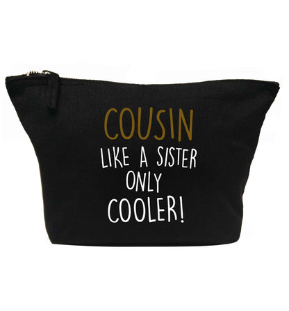 Cousin like a sister only cooler | Makeup / wash bag