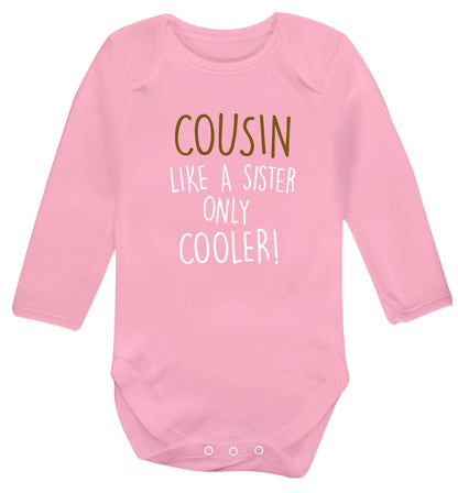Cousin like a sister only cooler baby vest long sleeved pale pink 6-12 months