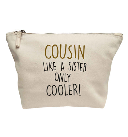 Cousin like a sister only cooler | Makeup / wash bag