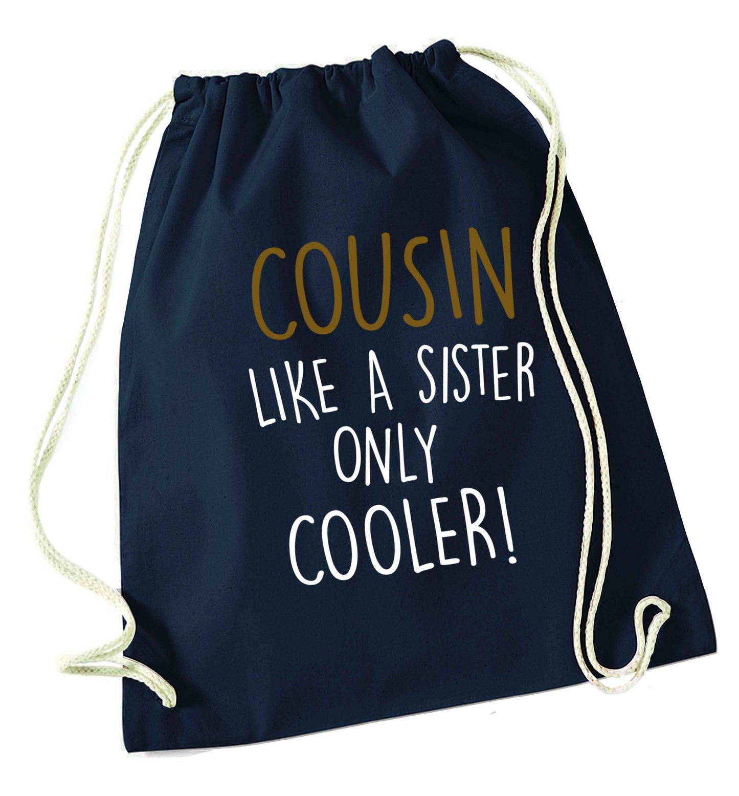 Cousin like a sister only cooler navy drawstring bag